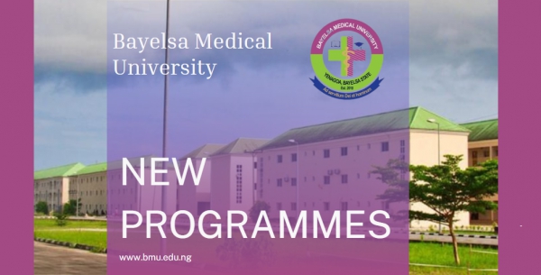 ADMISSION INTO NEWLY APPROVED UNDERGRADUATE ACADEMIC PROGRAMMES OF BAYELSA MEDICAL UNIVERSITY, YENAGOA