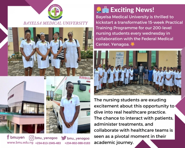 Bayelsa Medical University 200-Level Nursing Students Embark on a 15-week Practical Training at Federal Medical Center (FMC) Yenagoa under the Guidance of Dr. Mrs. Timighe   